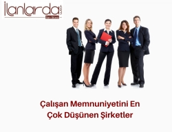 Çalışan Memnuniyetini En Çok Düşünen Şirketler