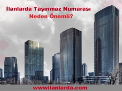 İlanlarda Taşınmaz Numarası Neden Önemli?