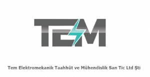 Tem Elektromekanik Taahhüt ve Mühendislik San Tic Ltd Şti